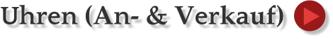 Uhren (An- & Verkauf)