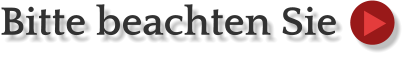 Bitte beachten Sie