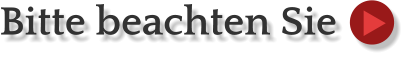 Bitte beachten Sie